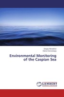Sergey Monakhov (U. A.) | Environmental Monitoring Of The Caspian Sea | Buch