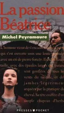 La Passion Béatrice, Michel Peyramaure