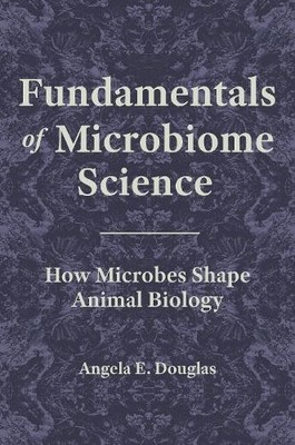 Fundamentals of Microbiome Science by Angela E. Douglas - 9780691217710