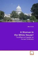 Alicia Jencik | A Woman In The White House? | Taschenbuch | Englisch