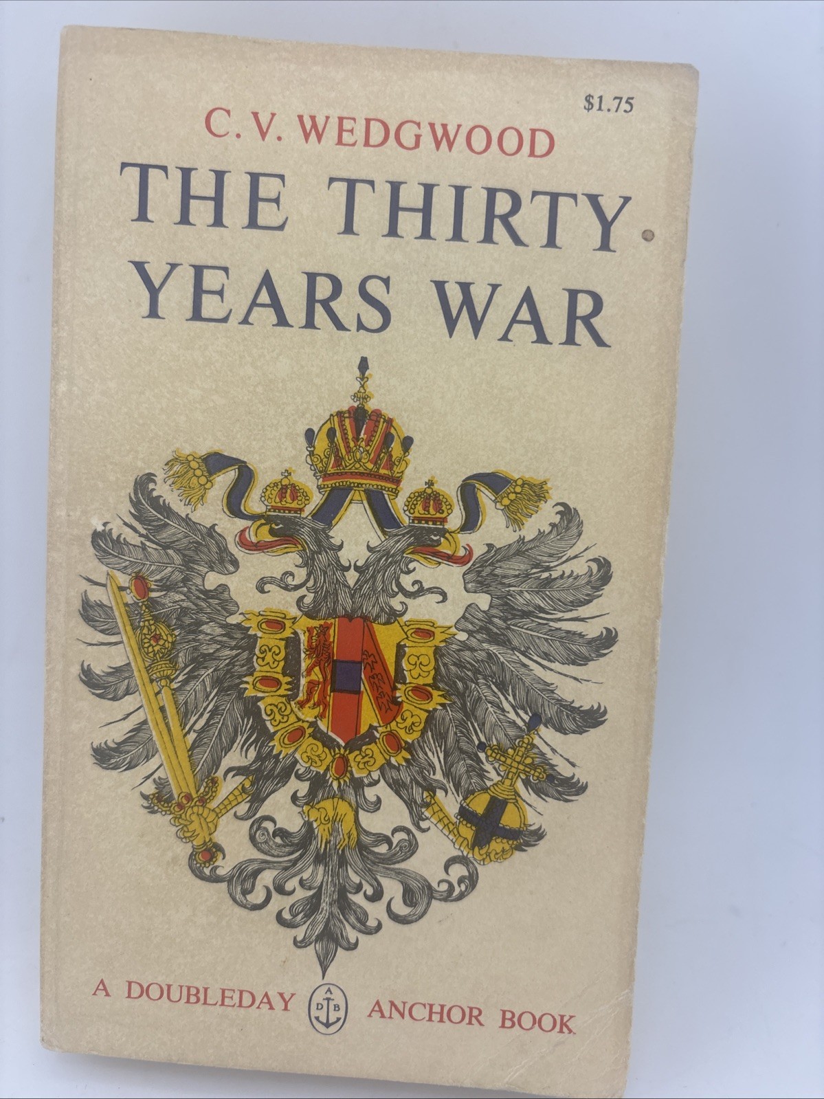 THE THIRTY YEARS WAR - C. V. Wedgwood Vintage Paperback 1961 Anchor Edition