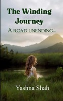 Yashna Shah | The Winding Journey A Road Unending... | Taschenbuch | Englisch