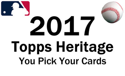 Build Your Set You Pick Your Card 2017 Topps Heritage 264-549 Baseball Selection