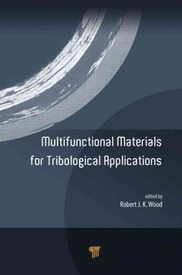 Multifunctional Materials for Tribological Applications, Hardcover by Wood, R...