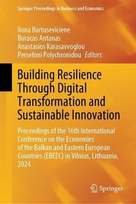 Building Resilience Through Digital Transformation and Sustainable Innovation: P