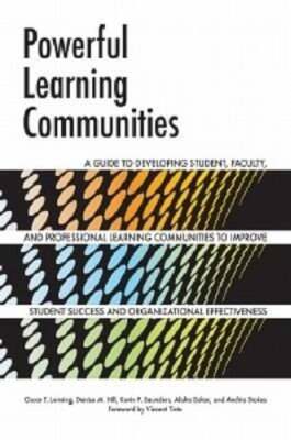 Powerful Learning Communities: A Guide to Developing Student, Faculty, and: Used