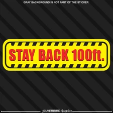 Stay Back 100ft feet sticker decal driver business tow truck vehicle safety semi