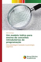 Almir Santiago | Um Modelo LúDico Para Ensino De Conceitos IntrodutóRios De...