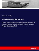 The Reaper And The Harvest Phineas C. Headley