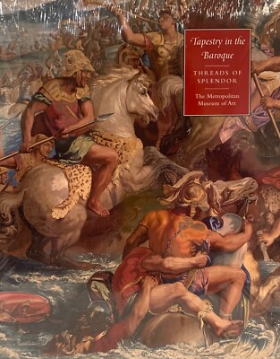 SEALED Tapestry in the Baroque : Threads of Splendor 2007 MMA HC DJ