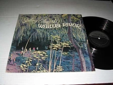 CAPTAIN WALTER SMITH SR. & OTHERS Sailing Along The Wailua River VG++/NM-