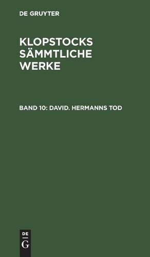 Friedrich Gottlieb Klopstock David. Hermanns Tod (Hardback)