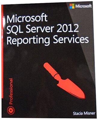 Microsoft SQL Server 2012 Reporting Services (Developer Referenc