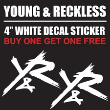 Young & Reckless 4" White Vinyl Decal Sticker - BOGO