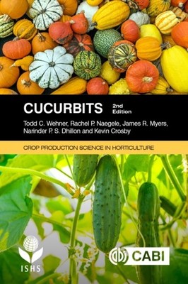 CUCURBITS 2ED by Professor Todd C North Carolina State University, USA Wehner