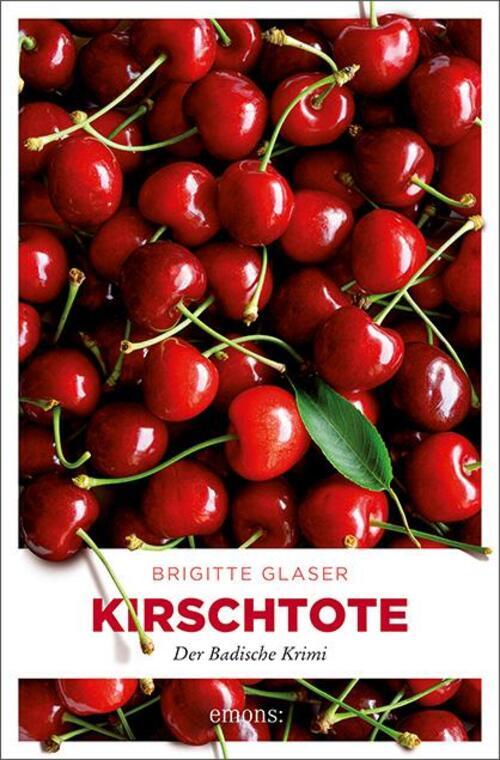 Thumbnail - Kirschtote | Der Badische Krimi | Brigitte Glaser | Taschenbuch | 320
