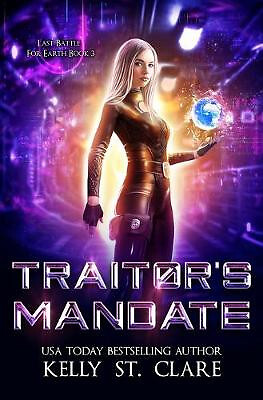Traitors Mandate By Kelly St Clare - New Copy - 9798643369745