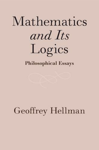 Mathematics and Its Logics Philosophical Essays Hellman Hardback 9781108494182