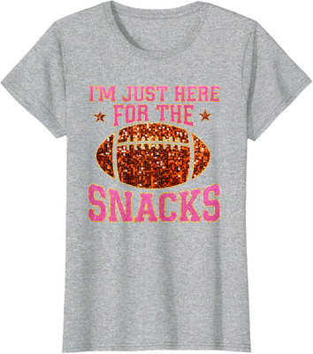 Im Just Here For The Snacks Football Fan Game Day Ladies' Crewneck T-Shirt