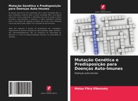 Walaa Fikry Elbossaty | MutaçãO GenéTica E PredisposiçãO Para DoençAs...