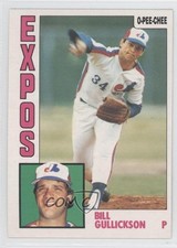 1984 O-Pee-Chee Bill Gullickson #318 0j0