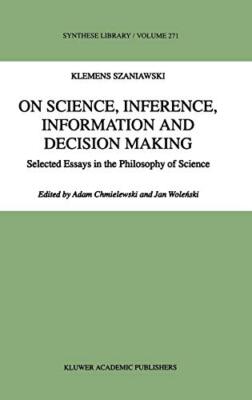 On Science, Inference, Information and Decision, Szaniawski, Chmielewski, Wo-,