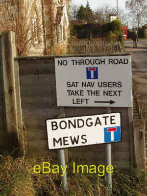 Photo 6x4 Sat Nav warning sign Helmsley It is evident that Sat Nav users  c2008