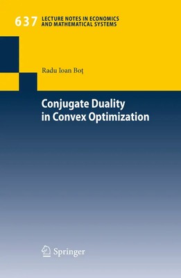 Radu Ioan Bot | Conjugate Duality in Convex Optimization | Taschenbuch (2010)