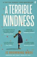 A Terrible Kindness Jo Browning Wroe Taschenbuch 400 S. Englisch 2022