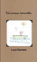 Luca Damizia | Un'umana Commedia | Taschenbuch | Italienisch (2019) | [.]
