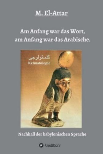 Thumbnail - Am Anfang War Das Wort, Am Anfang War Das Arabische. Nachhall Der