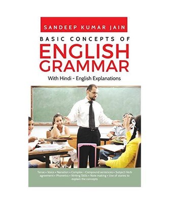 Basic Concepts of English Grammar: Grammar is easy to learn., Sandeep Kumar Jain