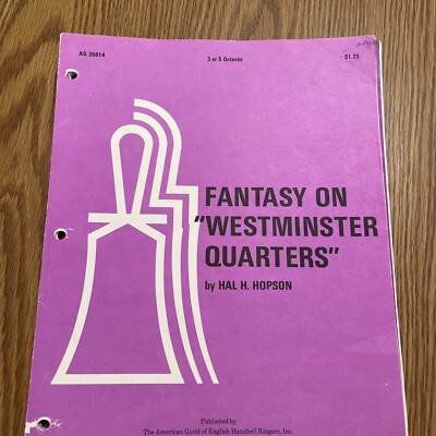 Fantasy on Westminster Quarters for 3-5 octave handbells by Hal Hopson