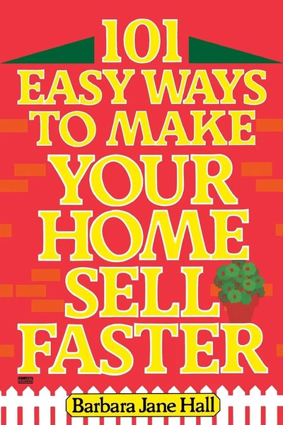 Barbara Jane Hall | 101 Easy Ways To Make Your Home Sell Faster | Taschenbuch-image