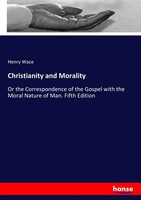 Henry Wace | Christianity And Morality | Taschenbuch | Englisch (2017) | 336 S.