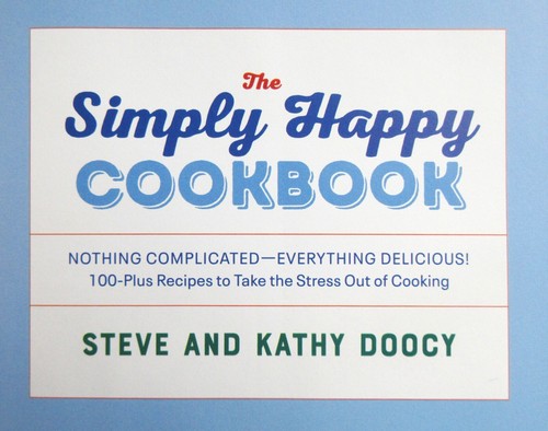 The Simply Happy Cookbook 100 Plus Recipes to Take the Stress Out of Cooking - Bild 4 von 4