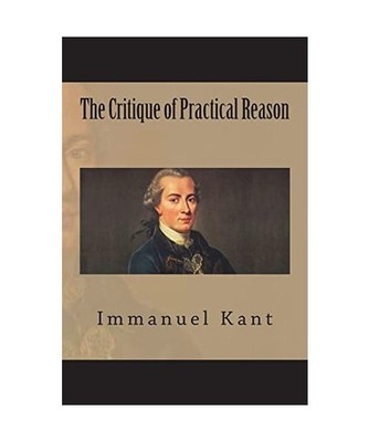 The Critique of Practical Reason, Kant, Immanuel