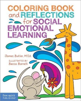 Coloring Book and Reflections for Social Emotional Learning by Becca Borrelli (E