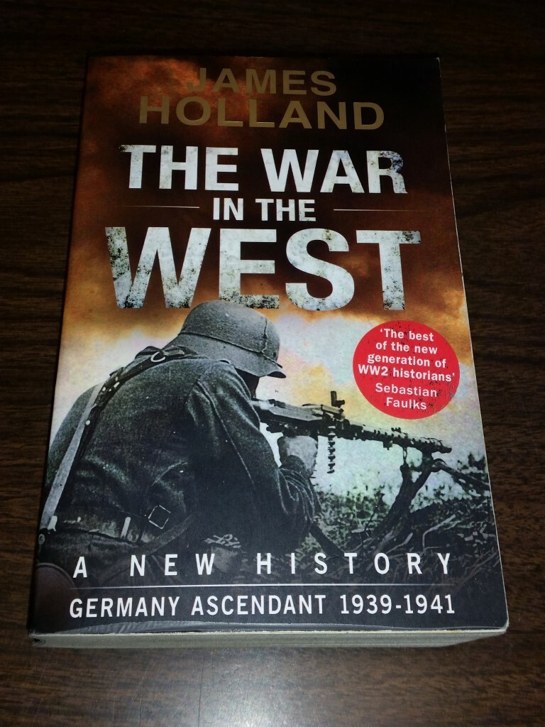 JAMES HOLLAND THE WAR IN THE WEST PAPERBACK (BOX21)<