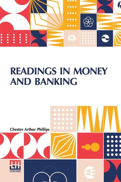 Readings In Money And Banking Selected And Adapted Chester Arthur Phillips Buch-image