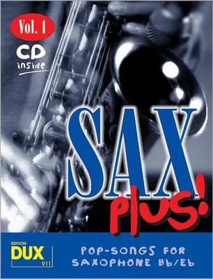Sax Plus! 1 | 8 weltbekannte Titel für Alt- oder Tenorsaxophon mit Playback-CD