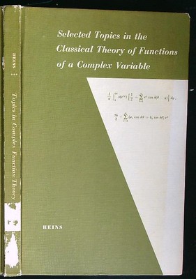SELECTED TOPICS IN THE CLASSICAL THEORY OF FUNCTIONS OF A COMPLEX VARIABLE