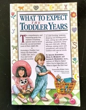 What to Expect the Toddler Years by Heidi Murkoff, Eisenberg Paperback - 1994