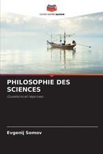 Philosophie Des Sciences [French] by Evgenij Somov [Paperback] NEUF