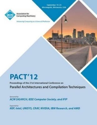 Pact 12 Confere Pact 12 Proceedings of the 21st International Conf (Taschenbuch)