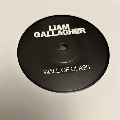Liam Gallagher Wall Of Glass 7'' Vinyl Etched B Side Second Edition MINT Oasis