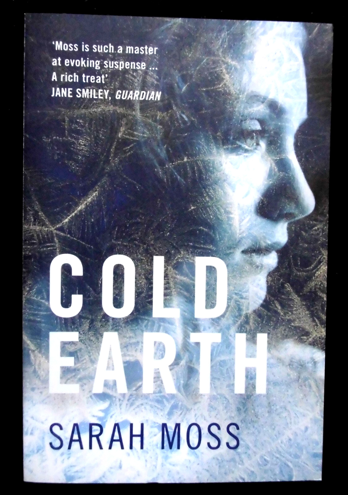 SIGNED; SARAH MOSS - Cold Earth (2010-1st) Debut Novel - Survival - Paperback