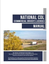 National CDL (Commercial Driver’s License) Manual: December 2022 Update, C...
