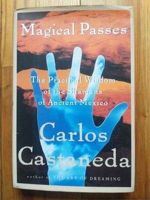 C. Castaneda: Magical Passes: The Practical Wisdom of the Shamans of..... - Buch