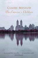 The Emperor's Children | Claire Messud | Englisch | Taschenbuch | Xviii | 2015
